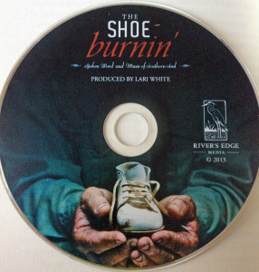 The Shoe Burnin' CD, produced by Lari White