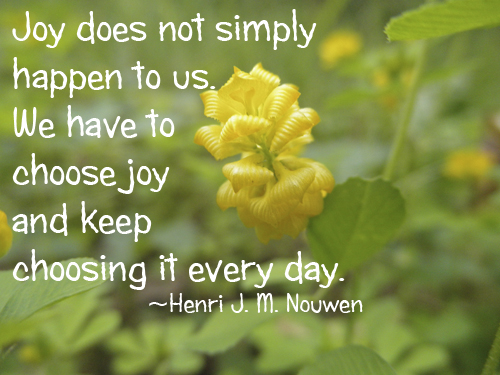 Joy-does-not-simply-happen-to-us-We-have-to-choose-joy-and-keep-choosing-it-every-day