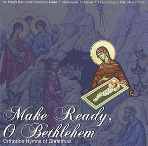 CD with Orthodox Hymns of Christmas http://www.svspress.com/make-ready-o-bethlehem-orthodox-hymns-of-christmas/