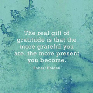 the-real-gift-of-gratitude-robert-holden-quotes-sayings-pictures