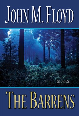 John Floyd's latest short story collection, THE BARRENS, coming in October!