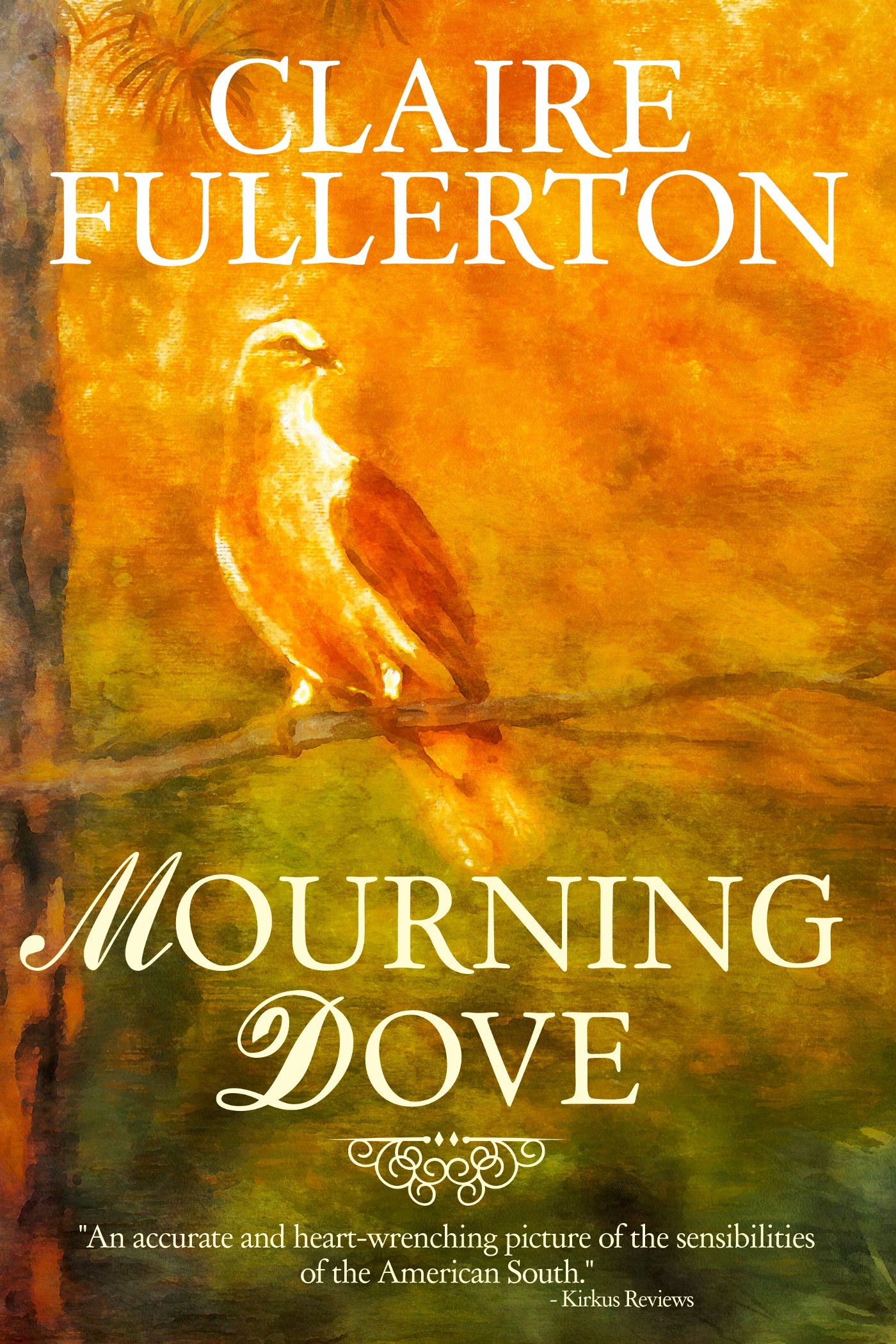 MOURNING DOVE by Memphis Native Claire Fullerton Author Susan Cushman
